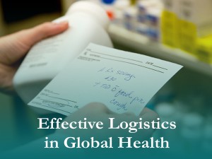 Effective Logistics in Global Health